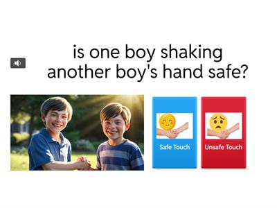 Safe and Unsafe Touch