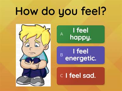 FEELINGS-How do you feel?