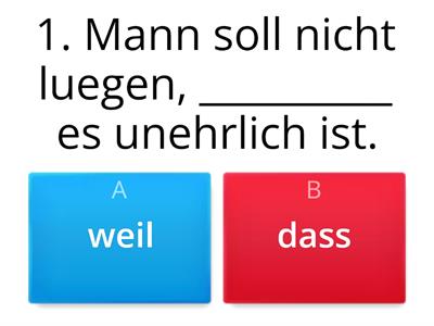  „weil / dass“ im Satz Deutsch 2