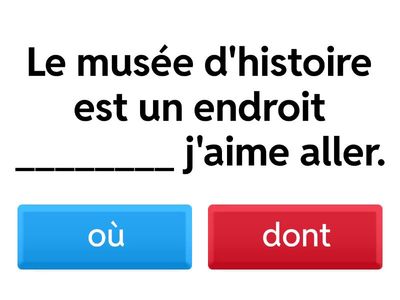 Les pronoms relatifs où et dont UVM