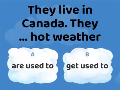  used to/ to get used to/ to be used to