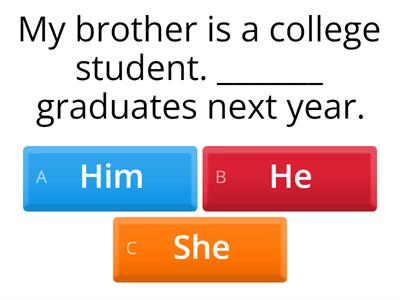 SUBJECT OR OBJECT PRONOUN 