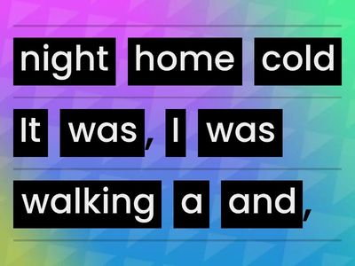 Complete the sentence (put it in order) (Story telling edition)