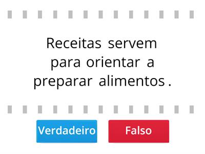 PET 3 - LINGUA PORTUGUESA - QUIZ DE RECEITAS: VERDADEIRO OU FALSO?  