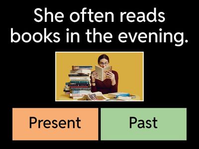 Present or Past Simple