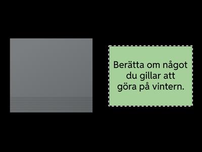 Kartläggning - Kan berätta sammanhängande om något hon eller han varit med om