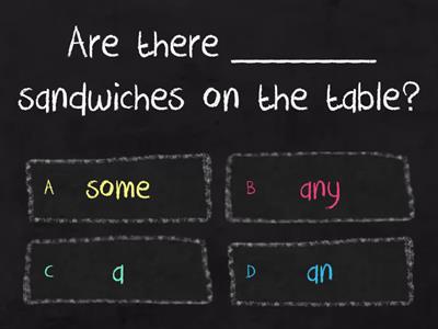 Some - Any - A/An (Countables/Uncountables)