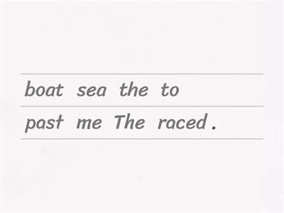 Sentence unjumble /ai/, /ee/, /oa/