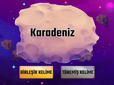 BASİT KELİME Mİ ? TÜREMİŞ KELİME Mİ ?