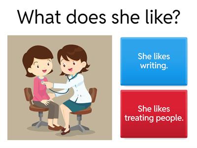 What does he/she like?