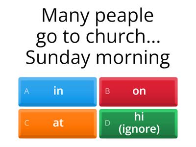 prepositions in, on, at place and time