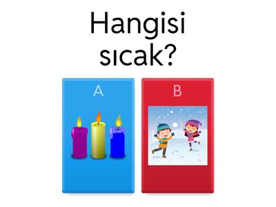 Hangisi sıcak? Hangisi soğuk?