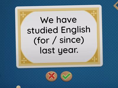 Present Perfect + for/since