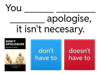 Have to/ Don't have to 