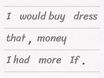 Unjumble: Second conditional
