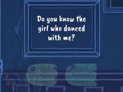 Subject and Object Relative clauses