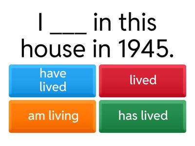 Present Simple, Present Continuous, Past Simple, Present Perfect.