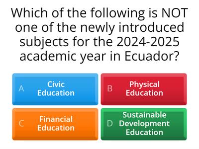 Changes in the Ecuadorian educational sytem and in the curriculum.