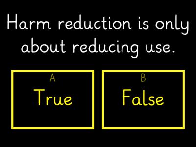 How well do you know harm reduction?