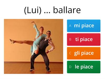 VERBO PIACERE + indiretti