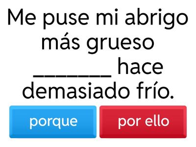 Conectores de causa y consecuencia - como, porque, así que, o sea que, ya que, entonces