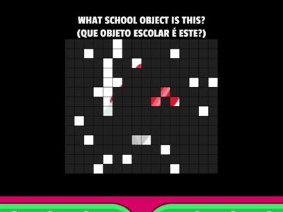 QUIZ DE IMAGENS - SCHOOL OBJECTS