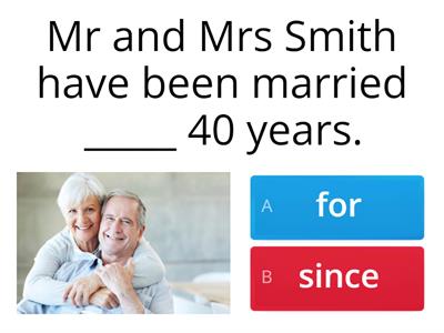 For/since + Present Perfect