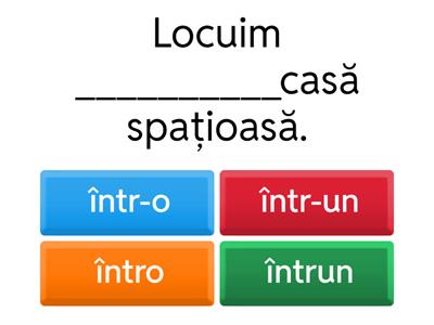 Într-o  /  Într-un