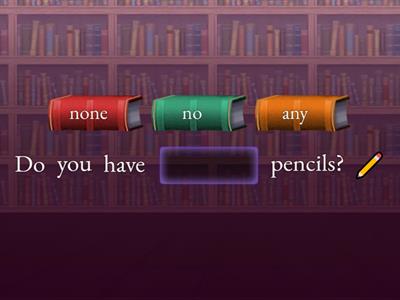 No/None/Any/Nobody/Anybody