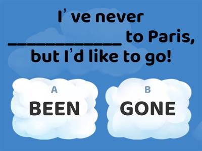 Present Perfect: Been or Gone?