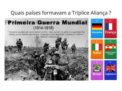 Quiz "Primeira Guerra Mundial" - História: Professor: Carlson Cruz