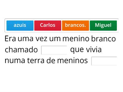 História "Meninos de Todas as Cores"