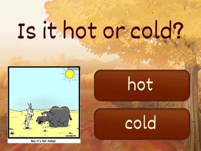 Is it ...? (weather)