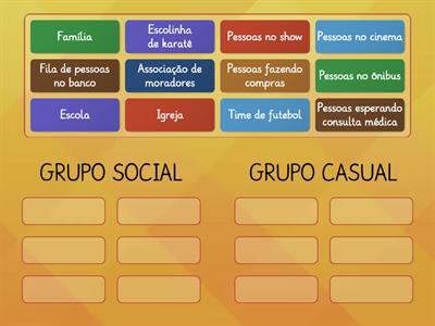 GRUPOS SOCIAIS x GRUPOS CASUAIS