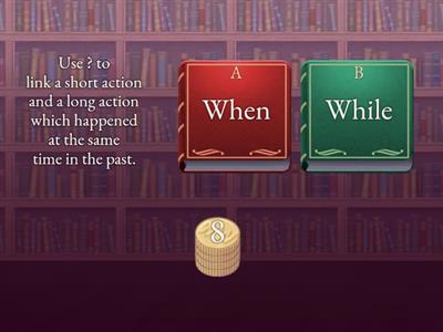 P5 exam - when, while