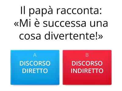 DISCORSO DIRETTO o INDIRETTO?