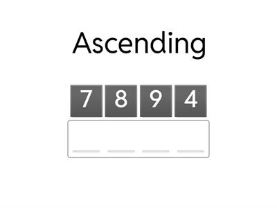 Ascending , Descending 