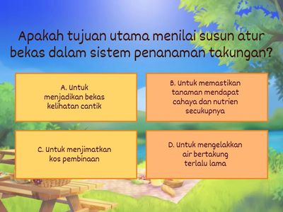 Quiz Sistem Penanaman secara Takungan