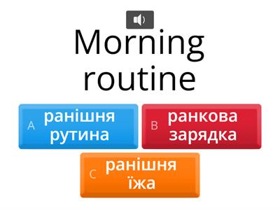 Morning routine