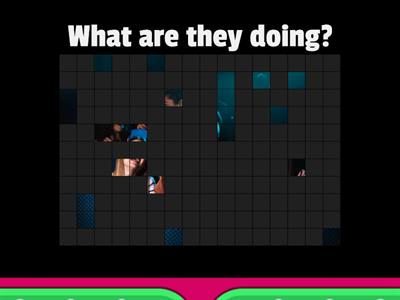 WHAT ARE THEY DOING?