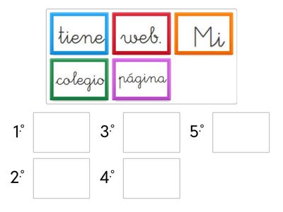 Ordena para formar la oración