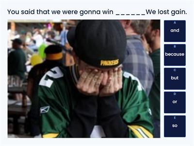 And, because, but, or & so 1