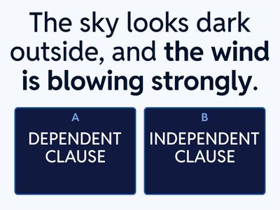 DEPENDENT AND INDEPENDENT CLAUSES
