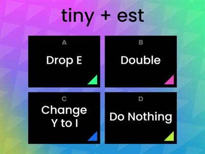 6.6 Pick the correct rule before adding on the suffix. Then read the new word.