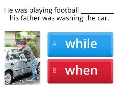  SIMPLE PAST & PAST CONTINUOUS - WHEN / WHILE