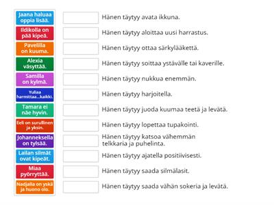 Lue heidän ongelmat. Mikä on hyvä ratkaisu? Yhdistä oikea!