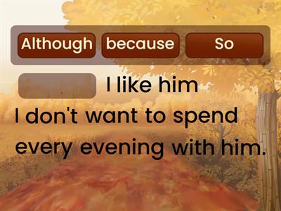 Conjunctions: So and Because; but and Although