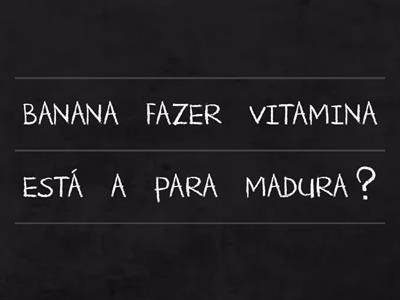 VAMOS DESCOBRIR A FRASE?