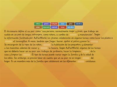 Lee el texto y completa los huecos con las opciones correctas. Hay dos palabras que no tienes que utilizar.. 