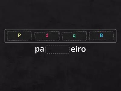 Qual a letra em falta p/q/d/b ?